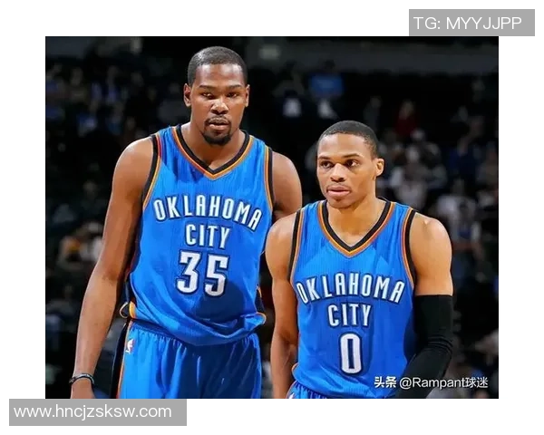 威少与杜兰特对决回顾解析两位巨星的巅峰时刻与篮球传奇之路
